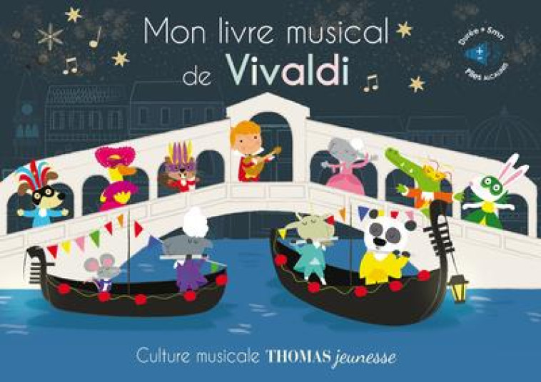 MON LIVRE MUSICAL A TOUCHER DE VIVALDI - VIVALDI/DELOSTE - THOMAS JEUNESSE