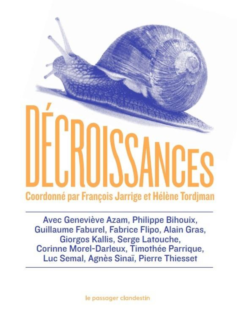 DECROISSANCES - REGARDS CROISES SUR LES URGENCES DU TEMPS - JARRIGE/TORDJMAN - CLANDESTIN