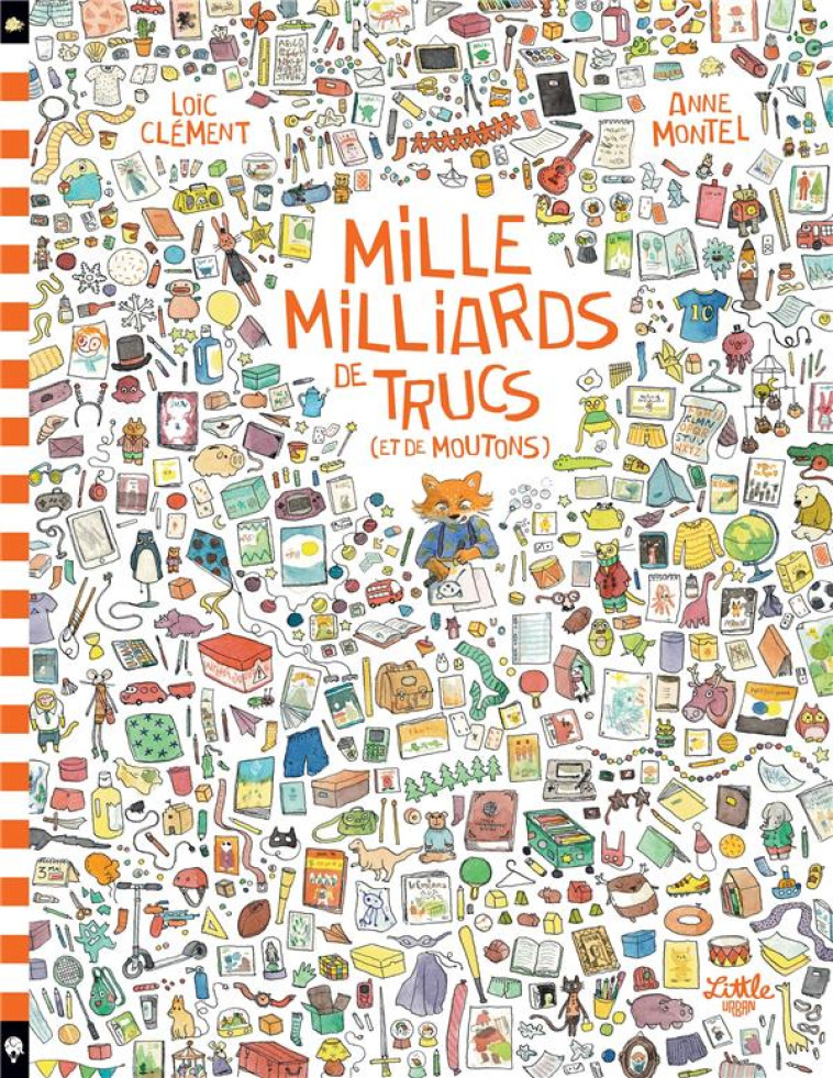 MILLE MILLIARDS DE TRUCS (ET DE MOUTONS) - CLEMENT LOIC - LITTLE URBAN