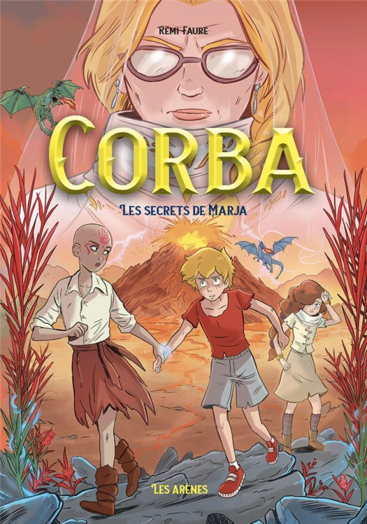 CORBA - TOME 4 - FAURE REMI - ARENES