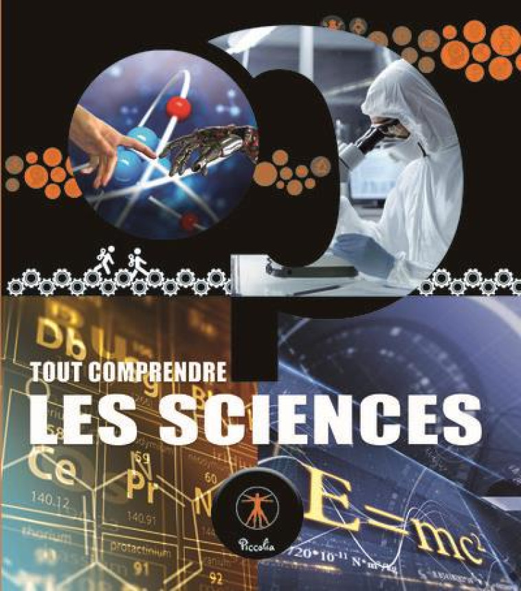 LES SCIENCES - TOUT COMPRENDRE - COLLECTIF - PICCOLIA