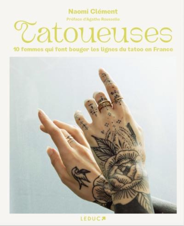 TATOUEUSES - CES FEMMES QUI FONT BOUGER LES LIGNES DU TATOO EN FRANCE - CLEMENT/ROUSSELLE - QUOTIDIEN MALIN