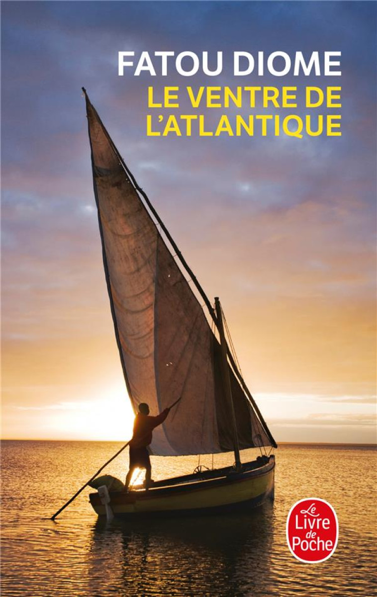 LE VENTRE DE L-ATLANTIQUE - DIOME FATOU - LGF/Livre de Poche