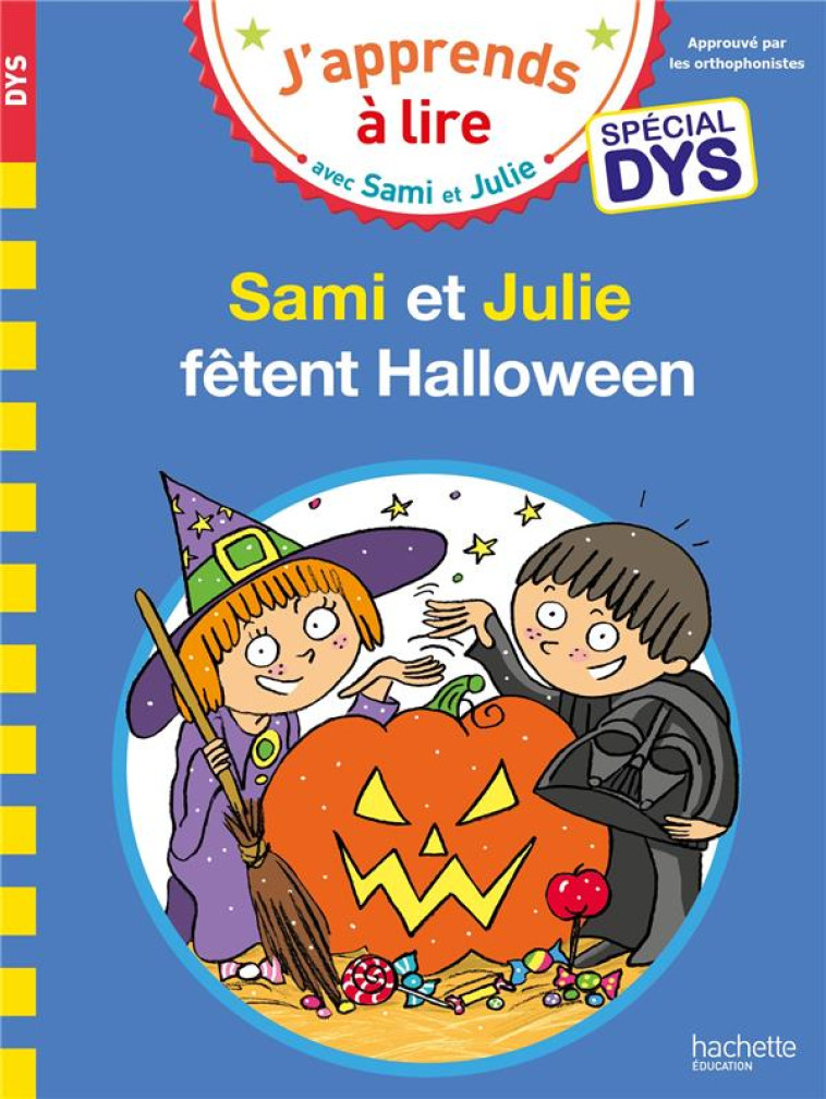 SAMI ET JULIE - SPECIAL DYS (DYSLEXIE) SAMI & JULIE FETENT HALLOWEEN - MASSONAUD/VIRON - HACHETTE