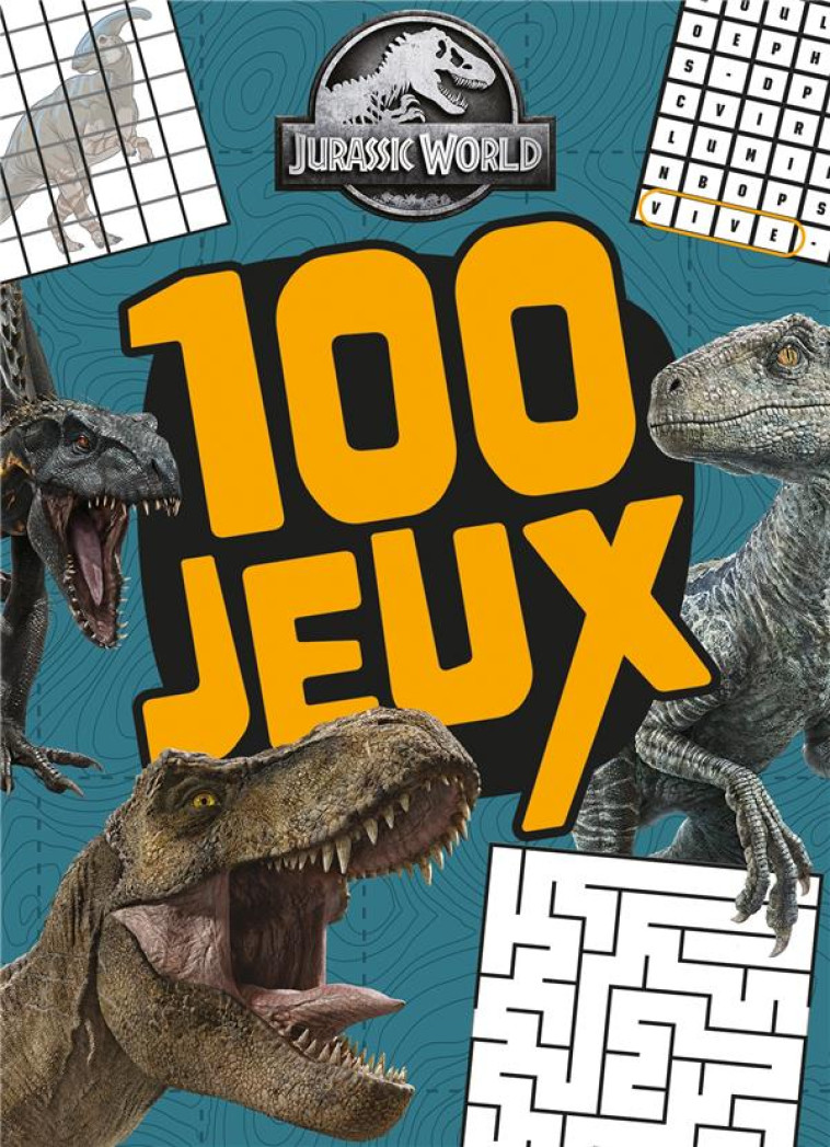 JURASSIC WORLD - 100 JEUX - XXX - HACHETTE