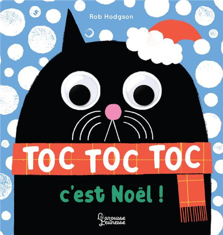 TOC, TOC, TOC, C-EST NOEL ! - HODGSON ROB - LAROUSSE