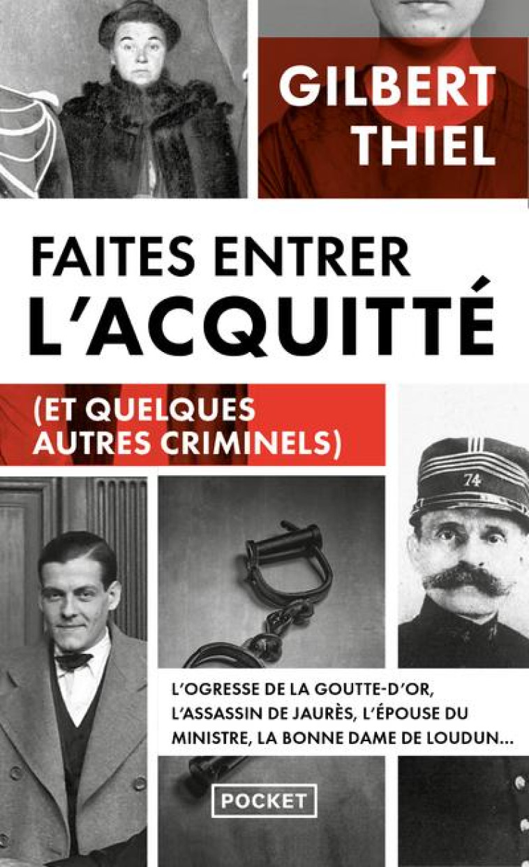 FAITES ENTRER L-ACQUITTE (ET QUELQUES AUTRES CRIMINELS) - THIEL GILBERT - POCKET