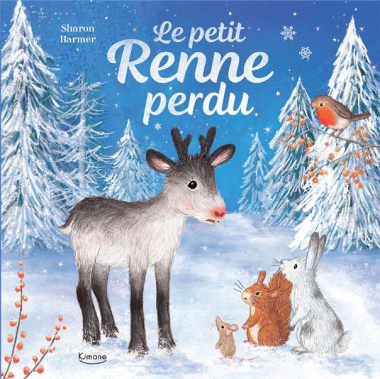 LE PETIT RENNE PERDU - HARMER SHARON - KIMANE