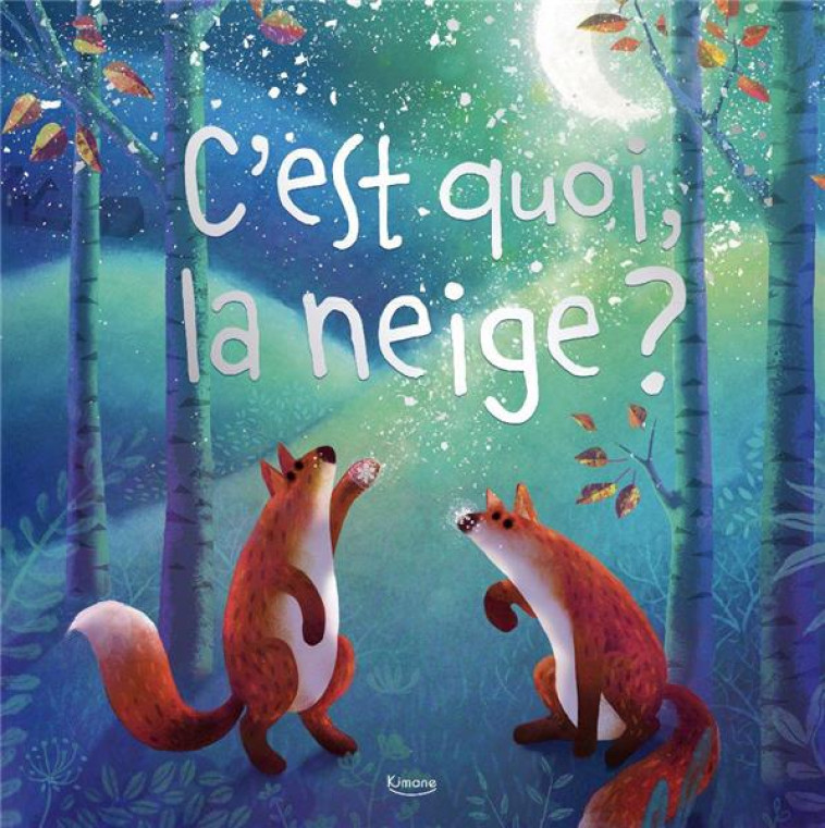 C-EST QUOI, LA NEIGE ? - XXX - KIMANE