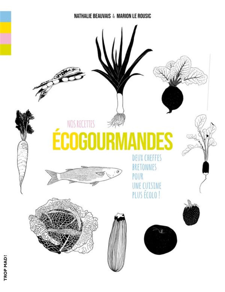 NOS RECETTES ECOGOURMANDES - BEAUVAIS/LE ROUSIC - COOP BREIZH