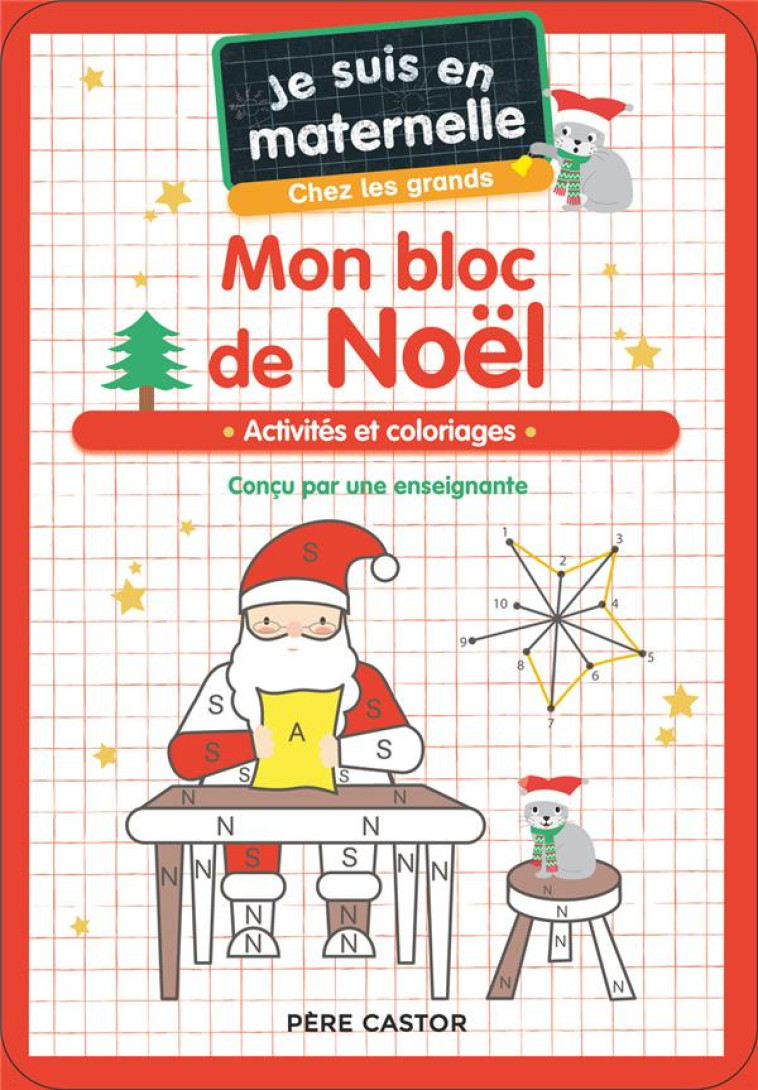 JE SUIS EN MATERNELLE, CHEZ LES GRANDS - MON BLOC DE NOEL - CHEF D-HOTEL - FLAMMARION