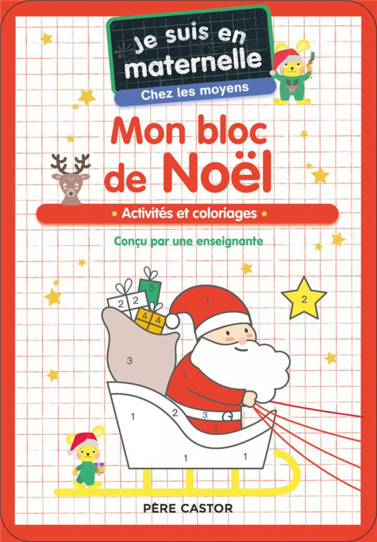 JE SUIS EN MATERNELLE, CHEZ LES MOYENS - MON BLOC DE NOEL - CHEF D-HOTEL - FLAMMARION