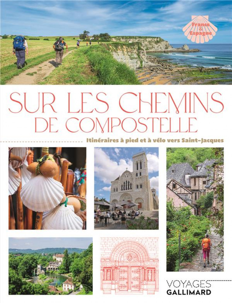 SUR LES CHEMINS DE COMPOSTELLE - BOUCAYS/GODIN/GIARD - Gallimard-Loisirs