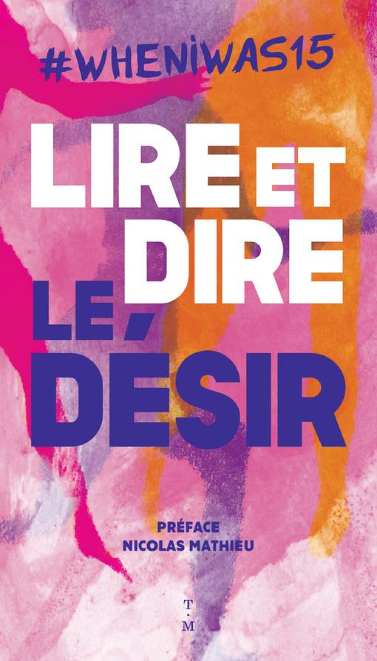 #WHENIWAS15 - LIRE ET DIRE LE D?SIR - MATHIEU - THIERRY MAGNIER