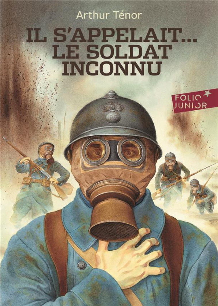 IL S-APPELAIT...LE SOLDAT INCONNU - TENOR ARTHUR - GALLIMARD