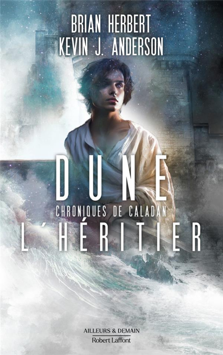 CHRONIQUES DE CALADAN : L-HERITIER - TOME 3 - ANDERSON/HERBERT - ROBERT LAFFONT