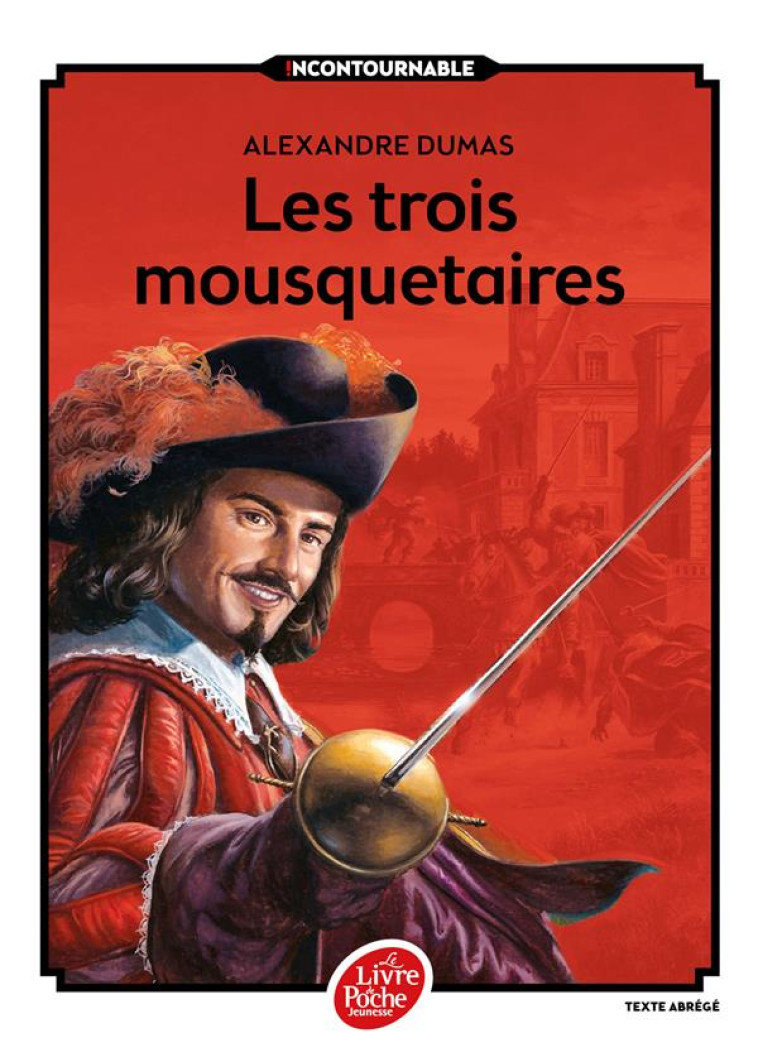 LES TROIS MOUSQUETAIRES - TEXTE ABREGE - DUMAS ALEXANDRE - Le Livre de poche jeunesse