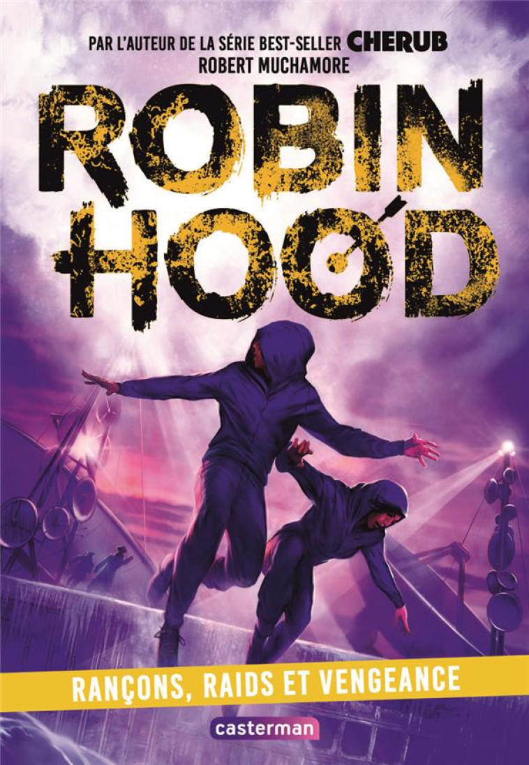 ROBIN HOOD - VOL05 - RANCONS, RAIDS ET VENGEANCE (TP - MUCHAMORE ROBERT - CASTERMAN