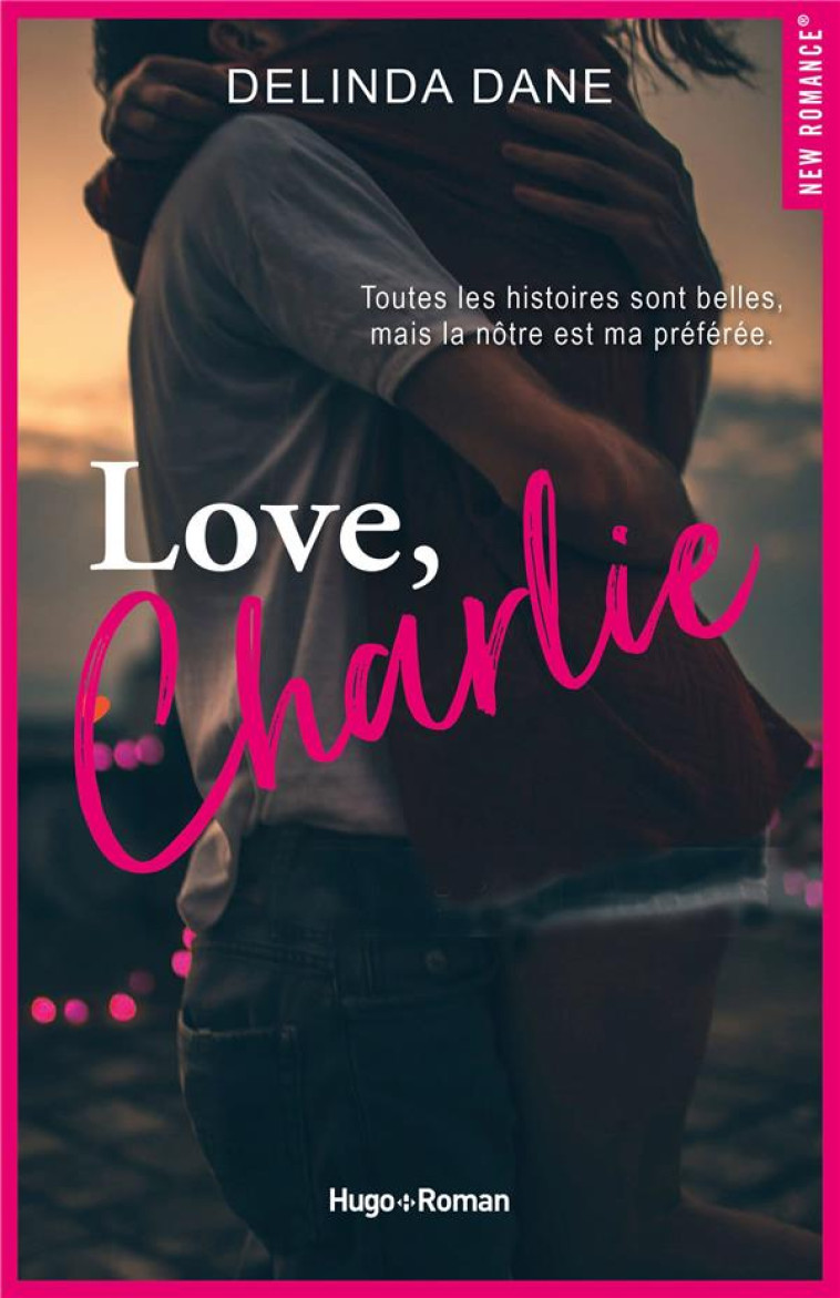 LOVE, CHARLIE - DANE, DELINDA - HUGO JEUNESSE