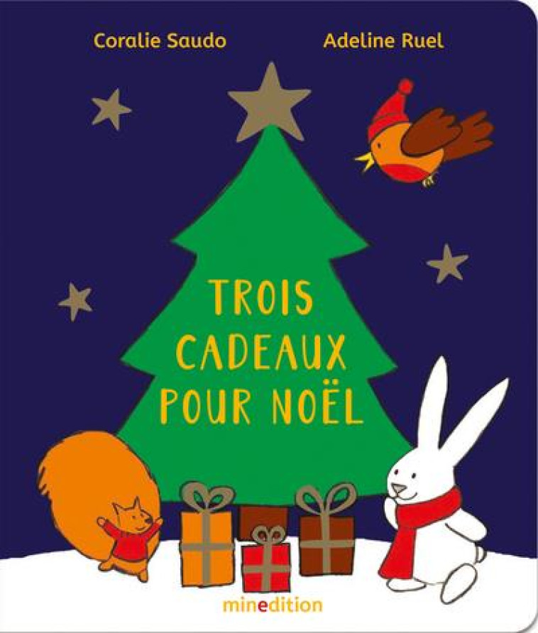 TROIS CADEAUX POUR NOEL - RUEL/SAUDO - MINEDITION