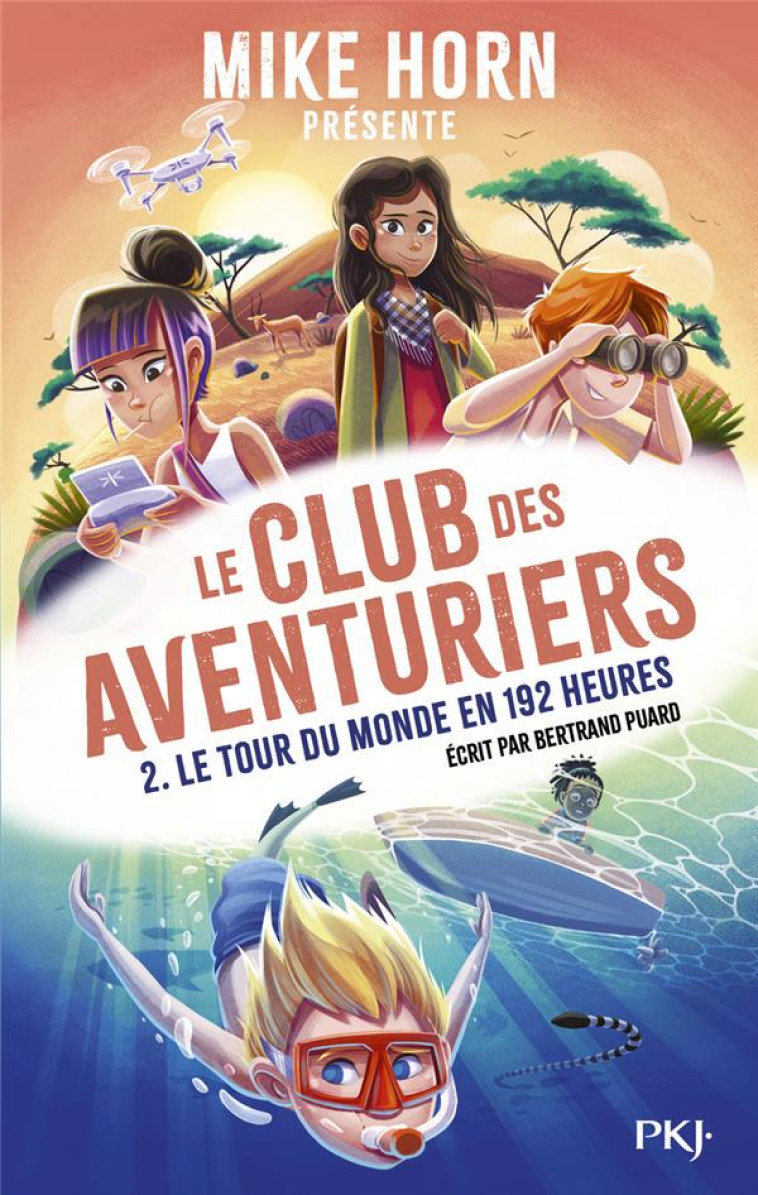 MIKE HORN - LE CLUB DES AVENTURIERS - TOME 2 - TOME 2 - VOL02 - PUARD BERTRAND - POCKET