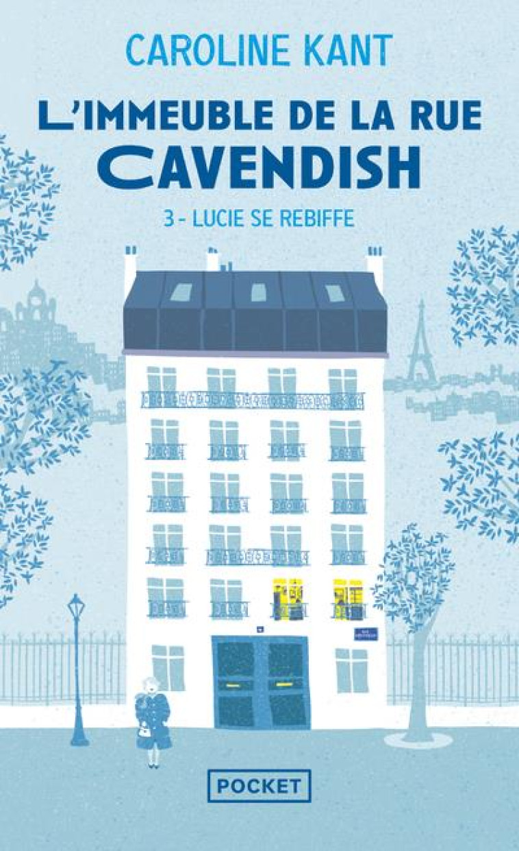 L-IMMEUBLE DE LA RUE CAVENDISH T3 - KANT CAROLINE - POCKET