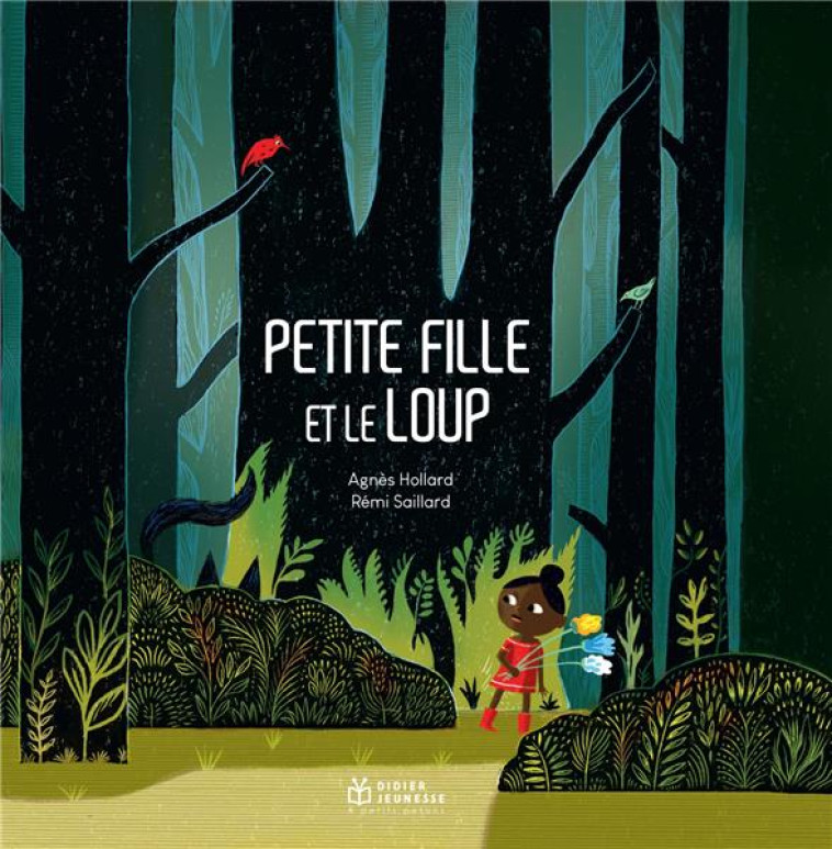 A PETITS PETONS - T08 - PETITE FILLE ET LE LOUP - GEANT - HOLLARD/SAILLARD - DIDIER