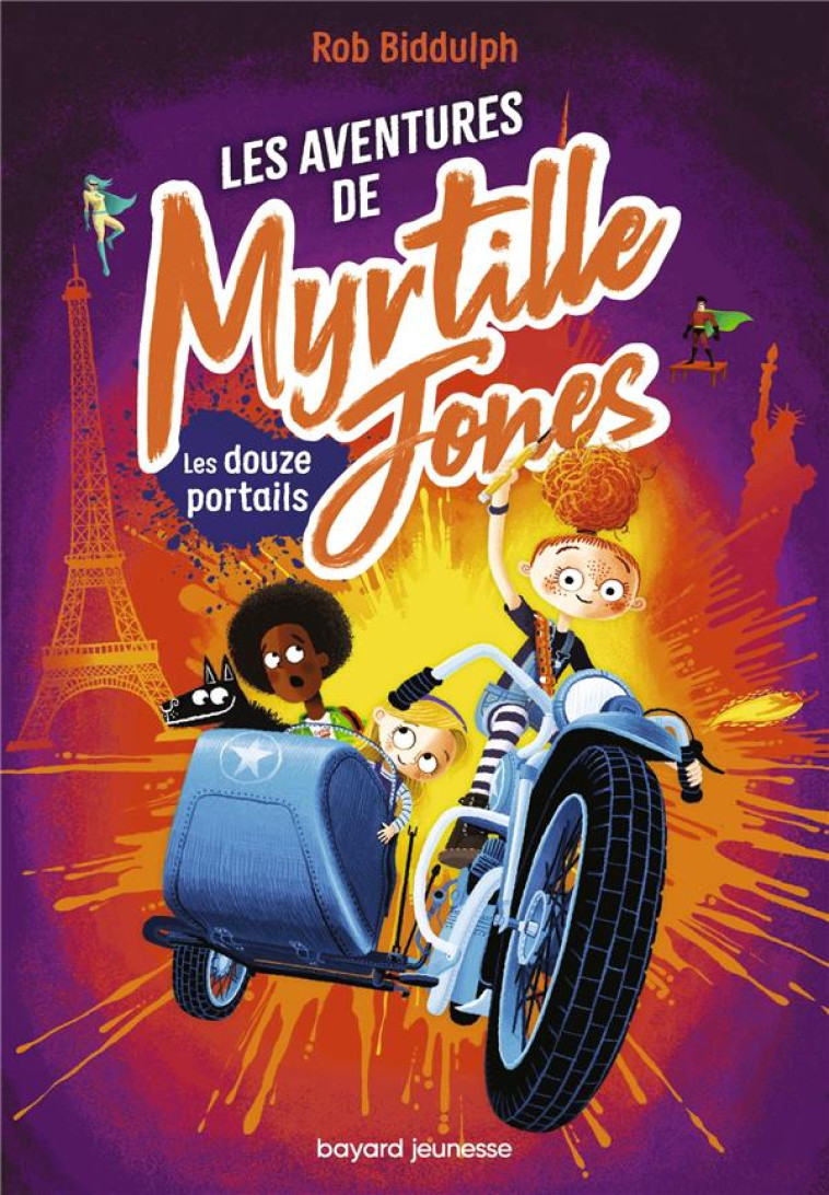 LES AVENTURES DE MYRTILLE JONES, TOME 02 - LES DOUZE PORTAILS - BIDDULPH ROB - BAYARD JEUNESSE