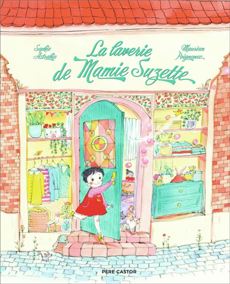 LA LAVERIE DE MAMIE SUZETTE - SOPHIE/POIGNONEC - FLAMMARION