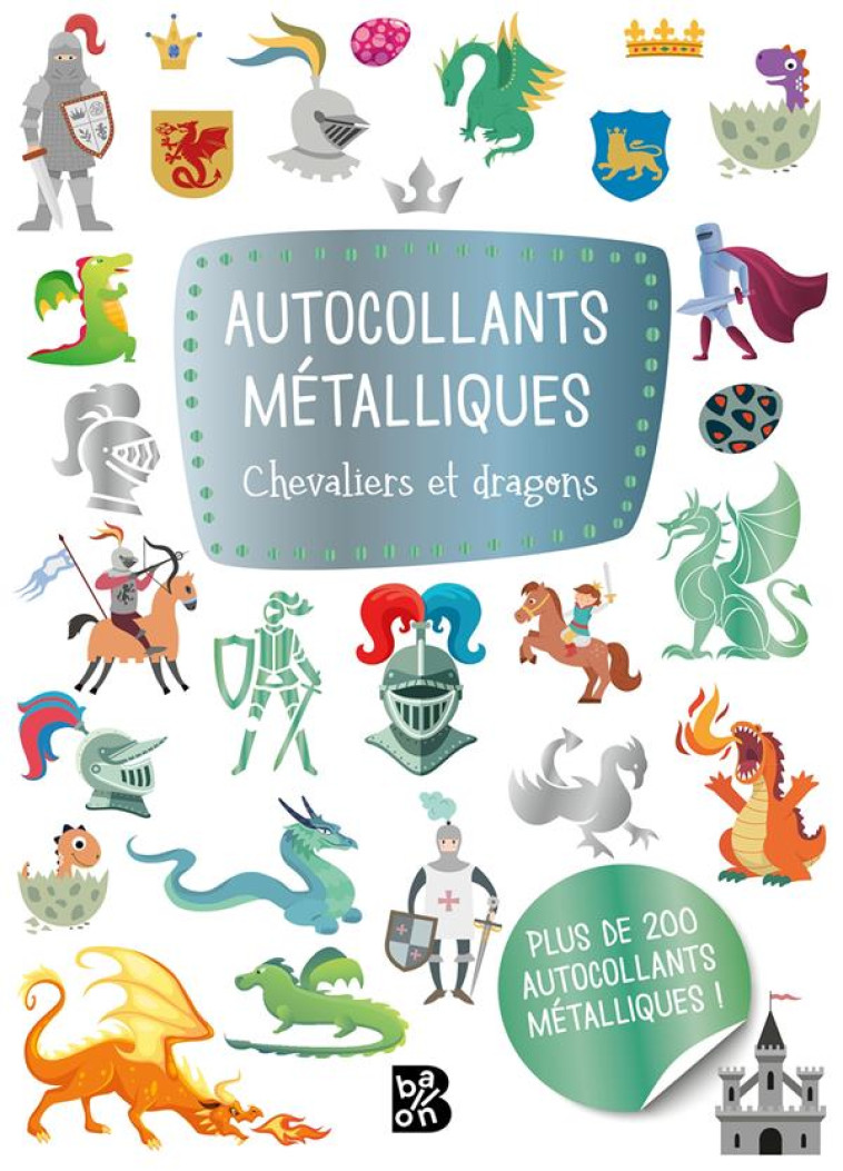 AUTOCOLLANTS METALLIQUES - CHEVALIERS ET DRAGONS - XXX - NC