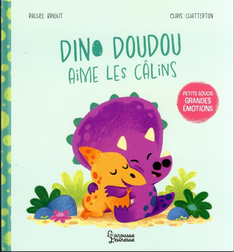 DINO DOUDOU AIME LES CALINS - XXX - LAROUSSE