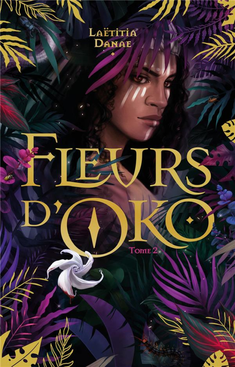 FLEURS D-OKO - TOME 2 - DANAE LAETITIA - HACHETTE