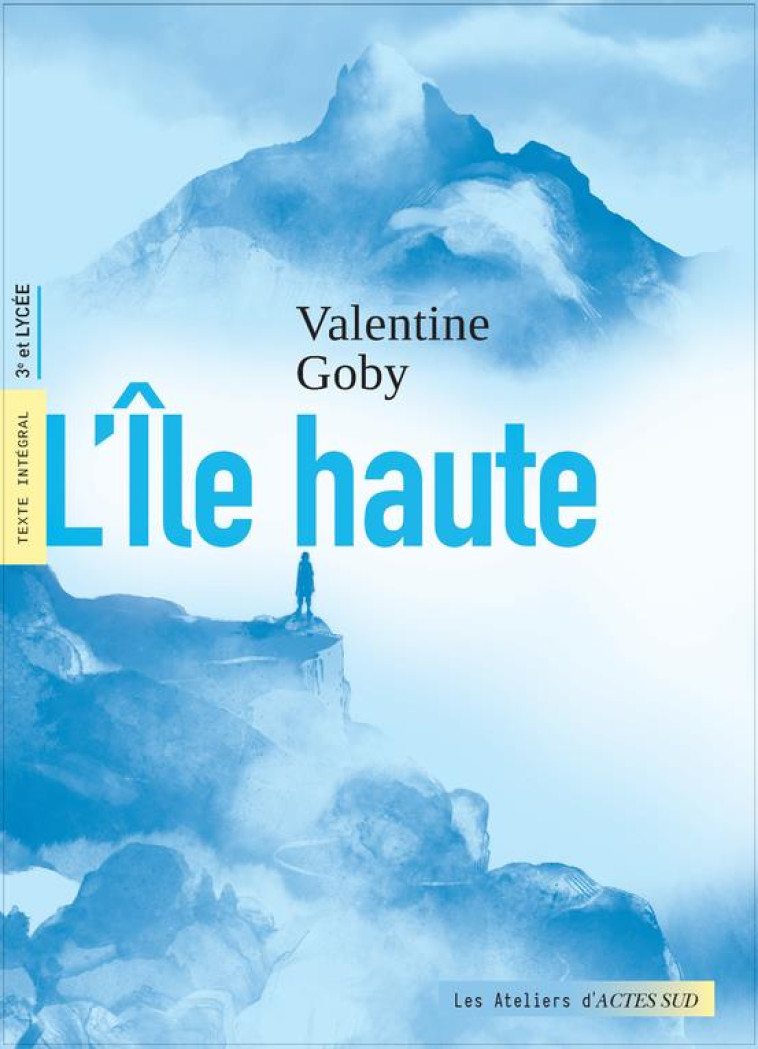 L-ILE HAUTE - GOBY/KIEHL/PERNOT - ACTES SUD