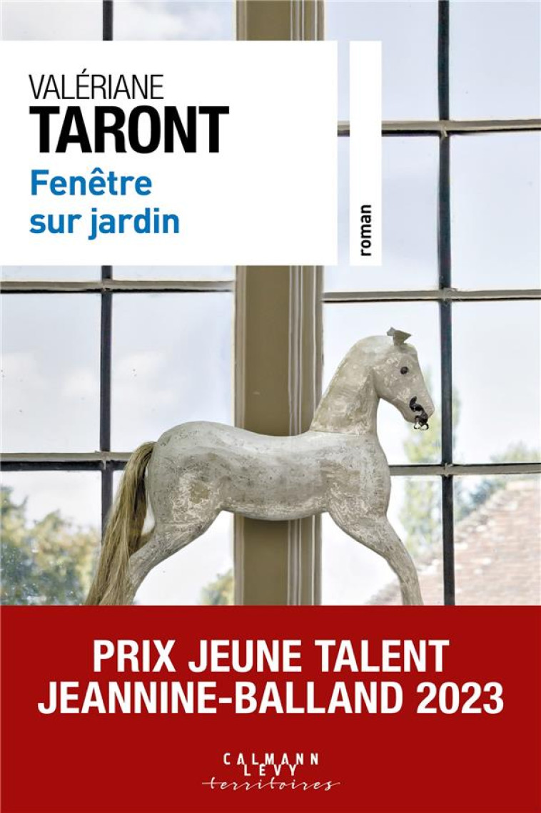 FENETRE SUR JARDIN - TARONT VALERIANE - CALMANN-LEVY