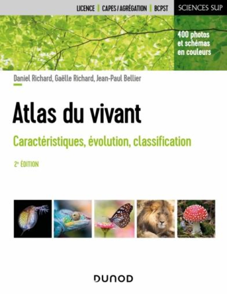 ATLAS DU VIVANT : CARACTERISTIQUES, EVOLUTION, CLASSIFICATION (2E EDITION) - RICHARD/BELLIER - DUNOD