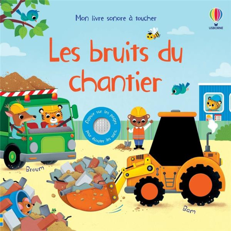 LES BRUITS DU CHANTIER - MON LIVRE SONORE A TOUCHER - TAPLIN/IOSSA/DURBER - NC