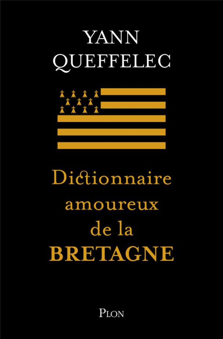 DICTIONNAIRE AMOUREUX DE LA BRETAGNE - COLLECTOR - QUEFFELEC/BOULDOUYRE - PLON