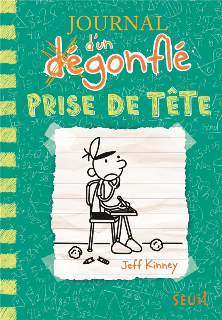 JOURNAL D-UN DEGONFLE - TOME 18 - JOURNAL D-UN DEGONFLE, TOME 18 - PRISE DE TETE - KINNEY JEFF - SEUIL JEUNESSE