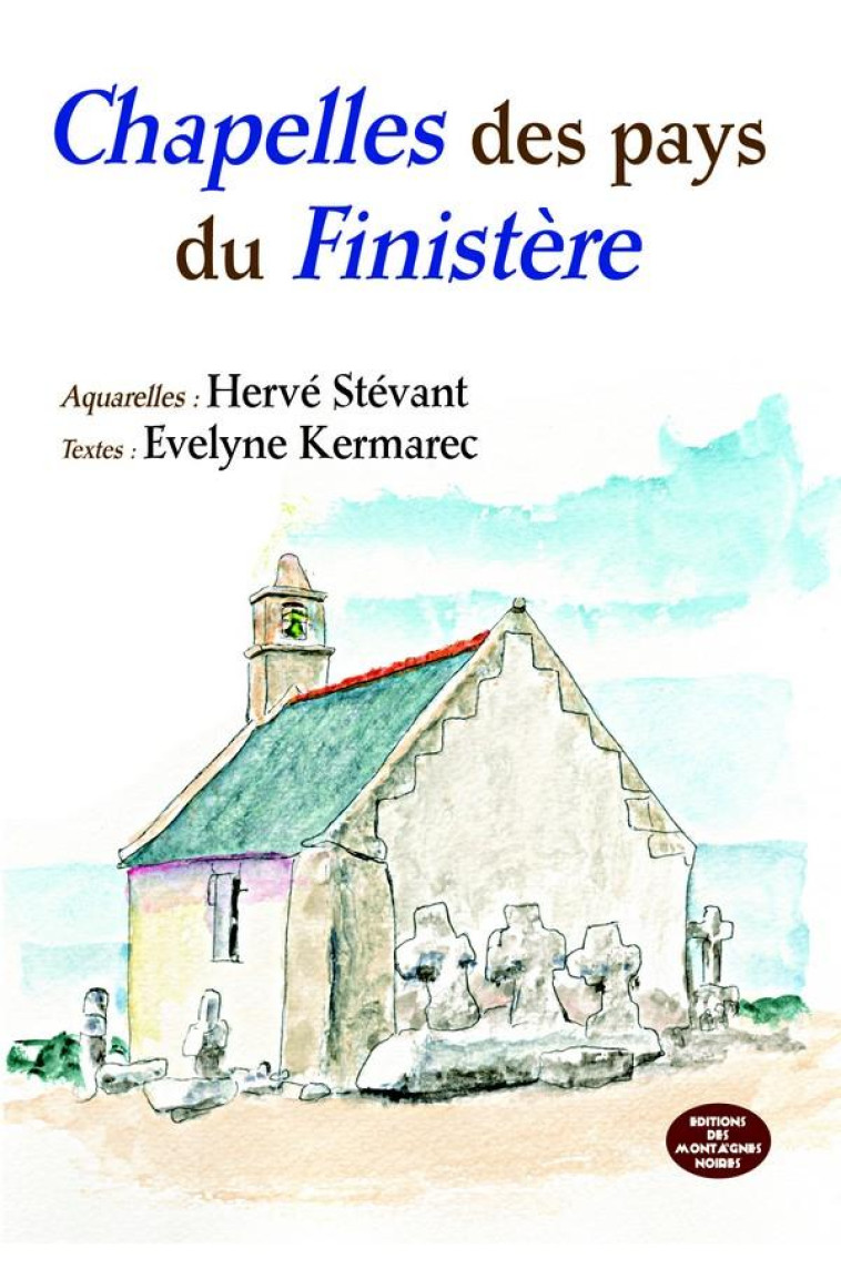 CHAPELLES DES PAYS DU FINISTERE - STEVANT/KERMAREC - PLUME APP