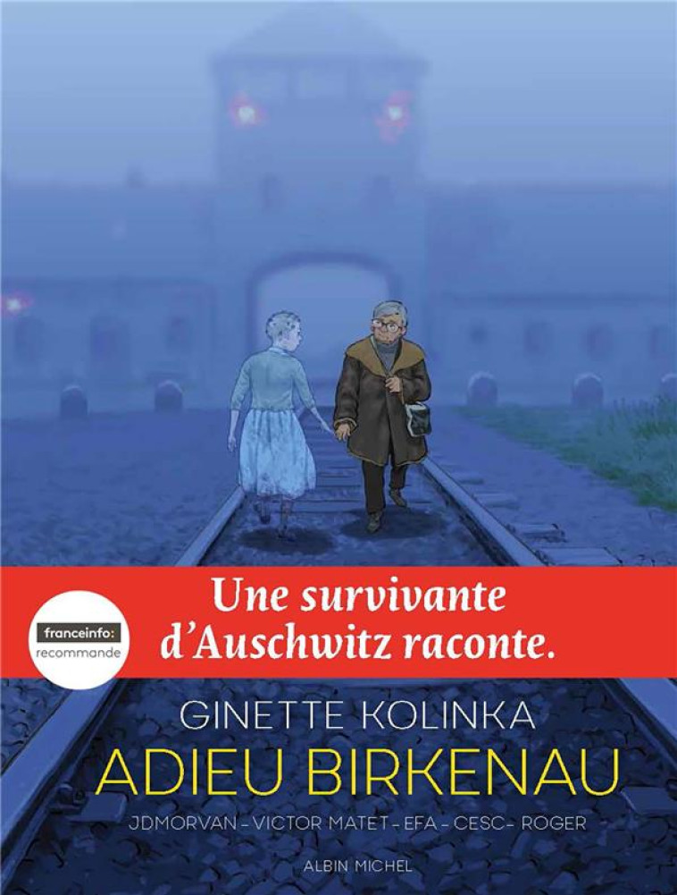 ADIEU BIRKENAU - GINETTE KOLINKA, SURVIVANTE D-AUSCHWITZ - KOLINKA/MORVAN/MATET - ALBIN MICHEL