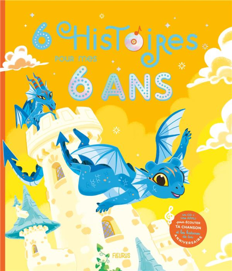 6 HISTOIRES POUR MES 6 ANS (CD + LIENS INTERACTIFS) - AMIOT/MARAVAL HUTIN - FLEURUS