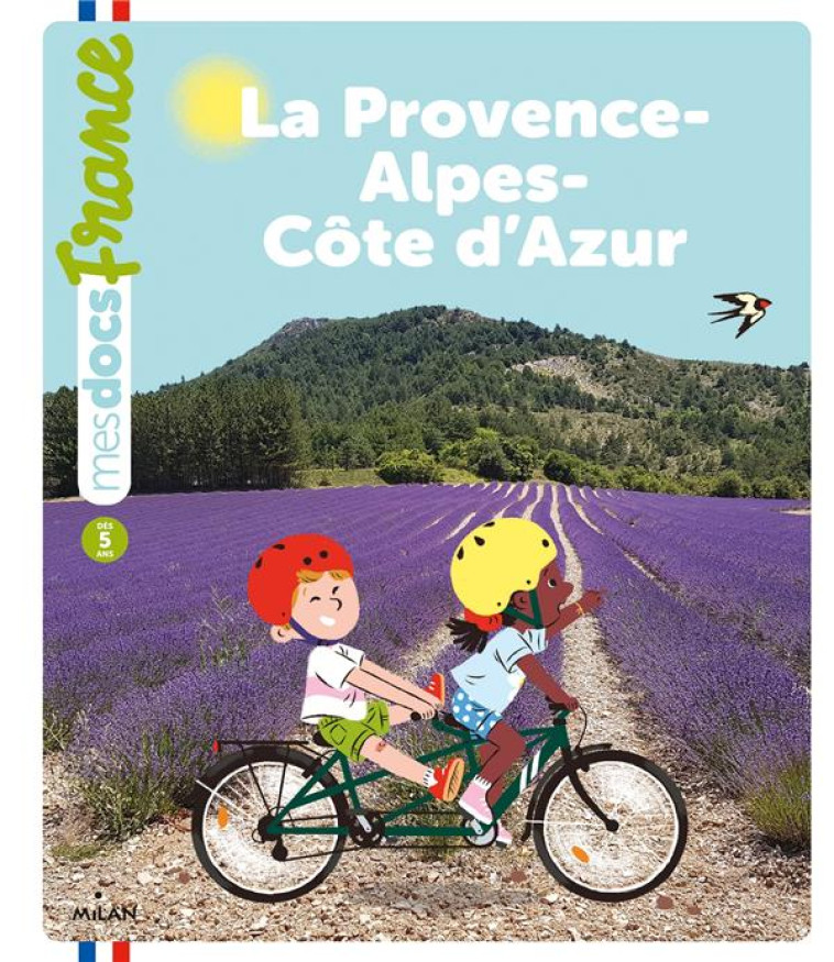 LA PROVENCE-ALPES-COTE D-AZUR - BENEDICTE SOLLE - MILAN