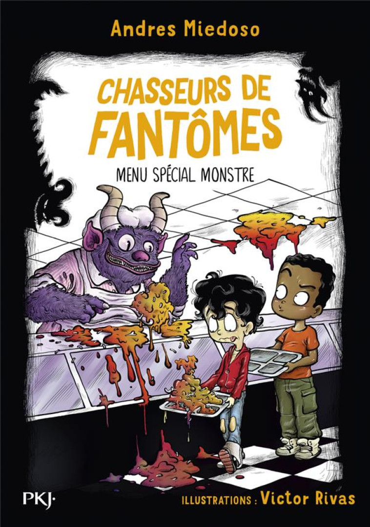 CHASSEURS DE FANTOMES - TOME 06 - MIEDOSO/RIVAS - POCKET