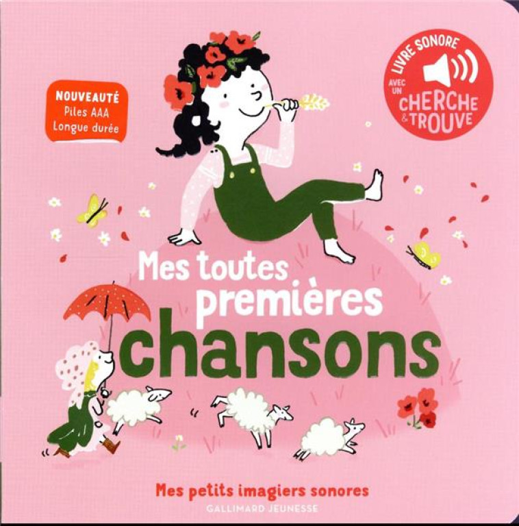 MES TOUTES PREMIERES CHANSONS - DES SONS A ECOUTER, DES IMAGES A REGARDER - PENICAUD - GALLIMARD