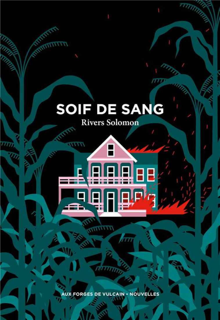 LA SOIF DE SANG - SOLOMON RIVERS - FORGES VULCAIN