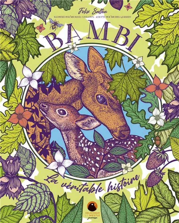 BAMBI. LA VERITABLE HISTOIRE - CAILLOUX/SALTEN - DELACHAUX