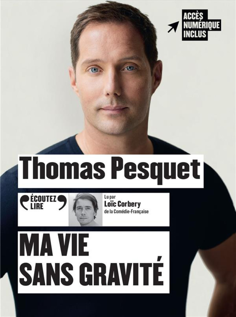 MA VIE SANS GRAVITE - PESQUET, THOMAS  - GALLIMARD