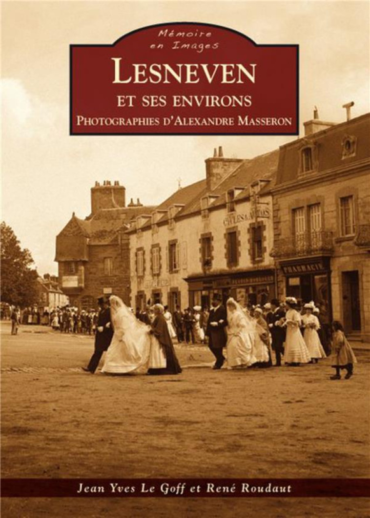 LESNEVEN ET SES ENVIRONS - LE GOFF, JEAN-YVES - Sutton