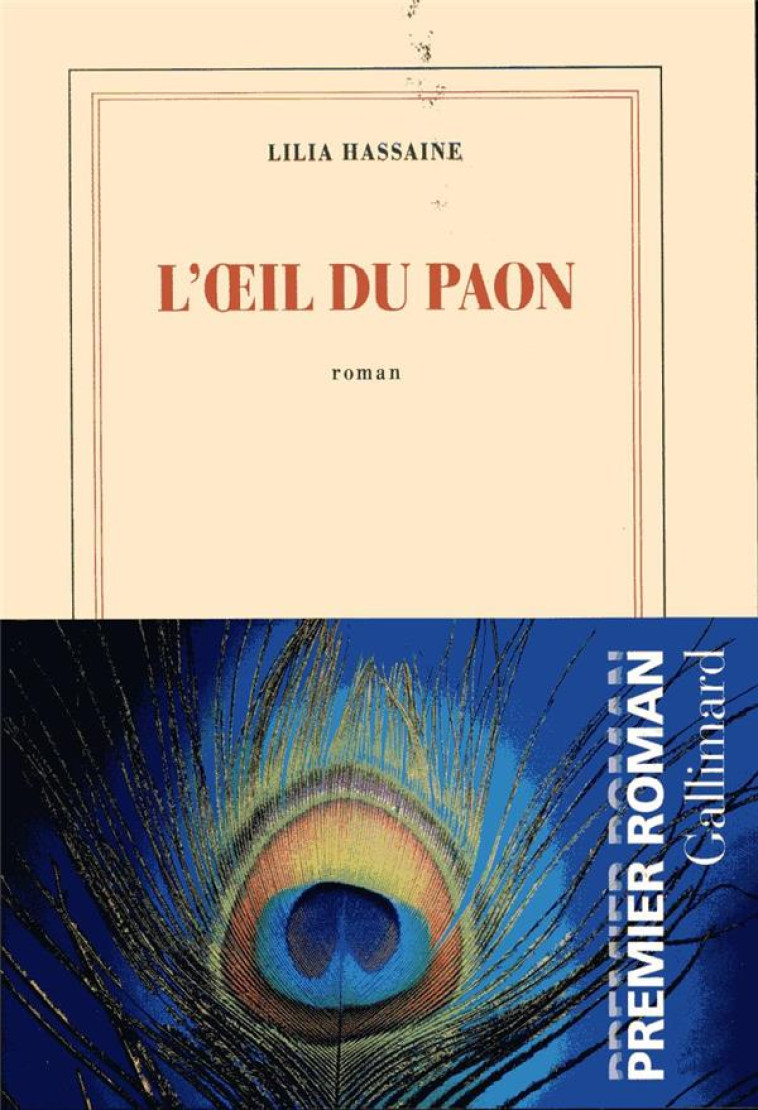 L'OEIL DU PAON - HASSAINE, LILIA - GALLIMARD