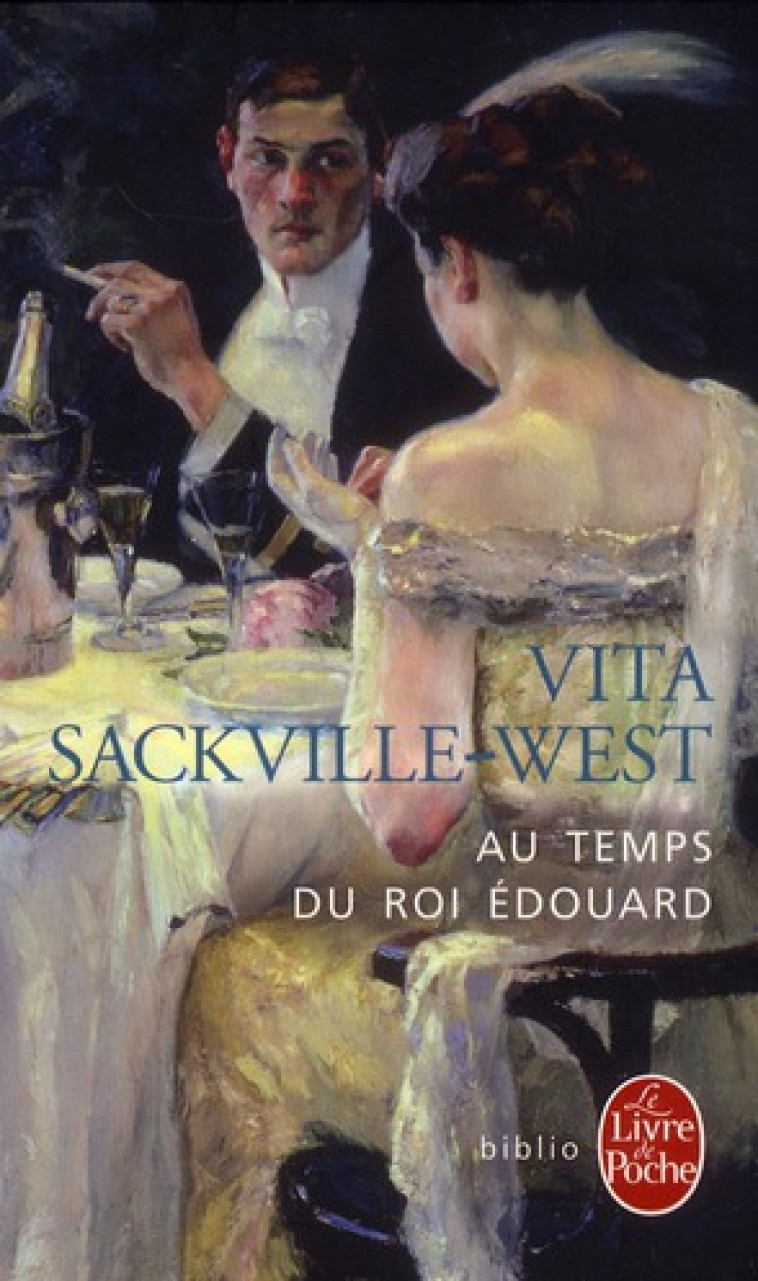 AU TEMPS DU ROI EDOUARD - SACKVILLE-WEST VITA - LGF/Livre de Poche